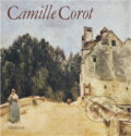 Kniha: Camille Corot (Olga Macková). Odeon, 1983 Kniha: Camille Corot (Olga Macková). Odeon, 1983