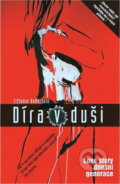 Kniha: Díra v duši (Tiffanie DeBartolo). , 2003 Kniha: Díra v duši (Tiffanie DeBartolo). , 2003