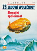 Kniha: Ledová společnost (Georges-Jean Arnaud). Ivo Železný, 1997 Kniha: Ledová společnost (Georges-Jean Arnaud). Ivo Železný, 1997