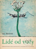 Kniha: Lidé od vody (Jan Morávek). , 1970 Kniha: Lidé od vody (Jan Morávek). , 1970