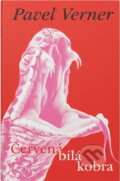 Kniha: Červenobílá kobra (Pavel Verner). Hynek, 1997 Kniha: Červenobílá kobra (Pavel Verner). Hynek, 1997