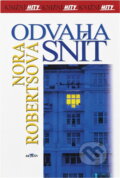 Kniha: Odvaha snít (Nora Roberts). Alpress, 2005 Kniha: Odvaha snít (Nora Roberts). Alpress, 2005