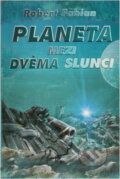 Kniha: Planeta mezi dvěma slunci (Robert Fabian). Straky na vrbě, 2002 Kniha: Planeta mezi dvěma slunci (Robert Fabian). Straky na vrbě, 2002
