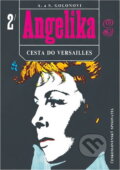 Kniha: Angelika (Anne Golon a Serge Golon). Československý spisovatel, 1992 Kniha: Angelika (Anne Golon a Serge Golon). Československý spisovatel, 1992
