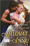 Kniha: Milovat Annu (Janet Chapman). , 2009 Kniha: Milovat Annu (Janet Chapman). , 2009