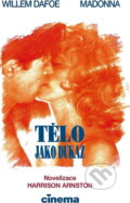 Kniha: Tělo jako důkaz (Harrison Arnston). , 1993 Kniha: Tělo jako důkaz (Harrison Arnston). , 1993
