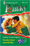 Kniha: Nezkrotná manželka (Lindsay Armstrong). Harlequin, 1999 Kniha: Nezkrotná manželka (Lindsay Armstrong). Harlequin, 1999