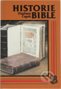 Kniha: Historie Bible (Vladimír Čapek). , 1990 Kniha: Historie Bible (Vladimír Čapek). , 1990