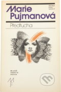 Kniha: Předtucha (Marie Pujmanová). , 1982 Kniha: Předtucha (Marie Pujmanová). , 1982