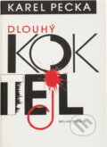 Kniha: Dlouhý koktejl (Karel Pecka). Melantrich, 1991 Kniha: Dlouhý koktejl (Karel Pecka). Melantrich, 1991