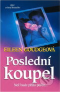 Kniha: Poslední koupel (Eileen Goudge). , 2000 Kniha: Poslední koupel (Eileen Goudge). , 2000