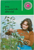 Kniha: Řez ovocných dřevin (František Kyncl). , 1985 Kniha: Řez ovocných dřevin (František Kyncl). , 1985