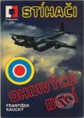 Kniha: Stíhači ohnivých nocí (František Kaucký). , 1990 Kniha: Stíhači ohnivých nocí (František Kaucký). , 1990