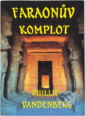 Kniha: Faraonův komplot (Philipp Vandenberg). , 1998 Kniha: Faraonův komplot (Philipp Vandenberg). , 1998