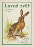 Kniha: Lovná zvěř (Miroslav Bouchner a Zdeněk Berger). Aventinum, 1991 Kniha: Lovná zvěř (Miroslav Bouchner a Zdeněk Berger). Aventinum, 1991