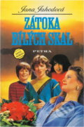 Kniha: Zátoka bílých skal (Jana Jahodová). Petra, 1996 Kniha: Zátoka bílých skal (Jana Jahodová). Petra, 1996