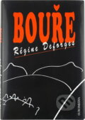 Kniha: Bouře (Régine Deforges). Euromedia Group, 1998 Kniha: Bouře (Régine Deforges). Euromedia Group, 1998