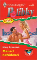 Kniha: Manžel nežádoucí (Mary Lyons). Harlequin, 1998 Kniha: Manžel nežádoucí (Mary Lyons). Harlequin, 1998