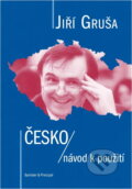 Kniha: Česko - návod k použití (Jiří Gruša). , 2001 Kniha: Česko - návod k použití (Jiří Gruša). , 2001