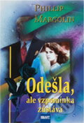 Kniha: Odešla, ale vzpomínka zůstává (Phillip Margolin). Aktuell, 1995 Kniha: Odešla, ale vzpomínka zůstává (Phillip Margolin). Aktuell, 1995