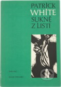 Kniha: Sukně z listí (Patrick White). Odeon, 1986 Kniha: Sukně z listí (Patrick White). Odeon, 1986