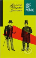 Kniha: Deník dvou poutníků (Jerome K. Jerome). , 1992 Kniha: Deník dvou poutníků (Jerome K. Jerome). , 1992