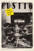 Kniha: Tma nemá stín (Arnošt Lustig). Československý spisovatel, 1991 Kniha: Tma nemá stín (Arnošt Lustig). Československý spisovatel, 1991