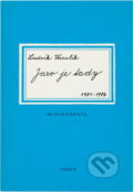 Kniha: Jaro je tady : fejetony z let 1981 - 1987 (Ludvík Vaculík). , 1990 Kniha: Jaro je tady : fejetony z let 1981 - 1987 (Ludvík Vaculík). , 1990