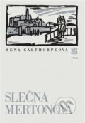 Kniha: Slečna Mertonová (Mena Calthorpe). Práce, 1978 Kniha: Slečna Mertonová (Mena Calthorpe). Práce, 1978