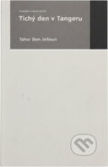 Kniha: Tichý den v Tangeru (Tahar Ben Jelloun). , 2002 Kniha: Tichý den v Tangeru (Tahar Ben Jelloun). , 2002