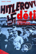 Kniha: Hitlerovy děti : synové a dcery pohlavárů Třetí říše o sobě a svých otcích (Gerald L. Posner). , 1993 Kniha: Hitlerovy děti : synové a dcery pohlavárů Třetí říše o sobě a svých otcích (Gerald L. Posner). , 1993