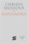 Kniha: Kassandra (Christa Wolf). Odeon, 1987 Kniha: Kassandra (Christa Wolf). Odeon, 1987