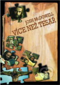 Kniha: Více než tesař (Josh McDowell). , 1998 Kniha: Více než tesař (Josh McDowell). , 1998