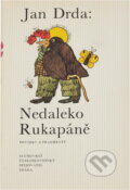 Kniha: Nedaleko Rukapáně : povídky a fragmenty (Jan Drda). Československý spisovatel, 1989 Kniha: Nedaleko Rukapáně : povídky a fragmenty (Jan Drda). Československý spisovatel, 1989