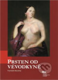 Kniha: Prsten od vévodkyně (František Novotný). Zoner Press, 2011 Kniha: Prsten od vévodkyně (František Novotný). Zoner Press, 2011
