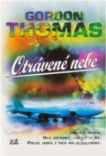 Kniha: Otrávené nebe (Gordon Thomas). OLDAG, 1998 Kniha: Otrávené nebe (Gordon Thomas). OLDAG, 1998