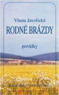 Kniha: Rodné brázdy : povídky (Vlasta Javořická). Road, 1992 Kniha: Rodné brázdy : povídky (Vlasta Javořická). Road, 1992