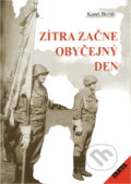 Kniha: Zítra začne obyčejný den (Karel Borský). Tempo, 1998 Kniha: Zítra začne obyčejný den (Karel Borský). Tempo, 1998