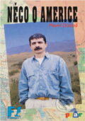 Kniha: Něco o Americe (Pavel Dobeš). , 1995 Kniha: Něco o Americe (Pavel Dobeš). , 1995