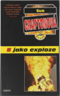 Kniha: E jako exploze (Sue Grafton). , 1994 Kniha: E jako exploze (Sue Grafton). , 1994