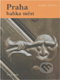 Kniha: Praha babka měst (Alena Ježková). , 2007 Kniha: Praha babka měst (Alena Ježková). , 2007