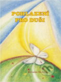 Kniha: Pohlazení pro duši (Miroslav Hrabica). , 2002 Kniha: Pohlazení pro duši (Miroslav Hrabica). , 2002