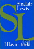 Kniha: Hlavní třída (Sinclair Lewis). Odeon, 1984 Kniha: Hlavní třída (Sinclair Lewis). Odeon, 1984