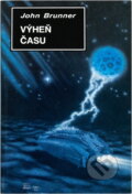 Kniha: Výheň času (John Brunner). Návrat, 1995 Kniha: Výheň času (John Brunner). Návrat, 1995