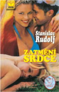 Kniha: Zatmění srdce (Stanislav Rudolf). Víkend, 1998 Kniha: Zatmění srdce (Stanislav Rudolf). Víkend, 1998
