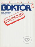 Kniha: Doktor v nemocnici (Jiří Pejša). Československý spisovatel, 1981 Kniha: Doktor v nemocnici (Jiří Pejša). Československý spisovatel, 1981