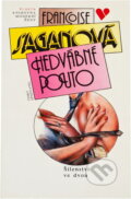 Kniha: Hedvábné pouto (Françoise Sagan). , 1993 Kniha: Hedvábné pouto (Françoise Sagan). , 1993