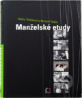 Kniha: Manželské etudy (Helena Třeštíková a Michael Třeštík). , 2006 Kniha: Manželské etudy (Helena Třeštíková a Michael Třeštík). , 2006