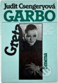 Kniha: Greta Garbo (Judit Csengery). Smena, 1991 Kniha: Greta Garbo (Judit Csengery). Smena, 1991
