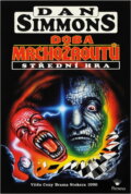 Kniha: Doba mrchožroutů (Dan Simmons). Perseus, 1998 Kniha: Doba mrchožroutů (Dan Simmons). Perseus, 1998